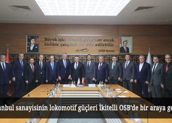 İstanbul sanayisinin lokomotif güçleri İkitelli OSB’de bir araya geldi