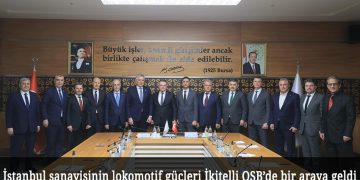 İstanbul sanayisinin lokomotif güçleri İkitelli OSB’de bir araya geldi