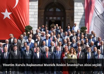 Yönetim Kurulu Başkanımız Mustafa Keskin İstanbul’un Ahisi seçildi