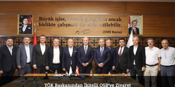 YÖK Başkanından İkitelli OSB’ye Ziyaret
